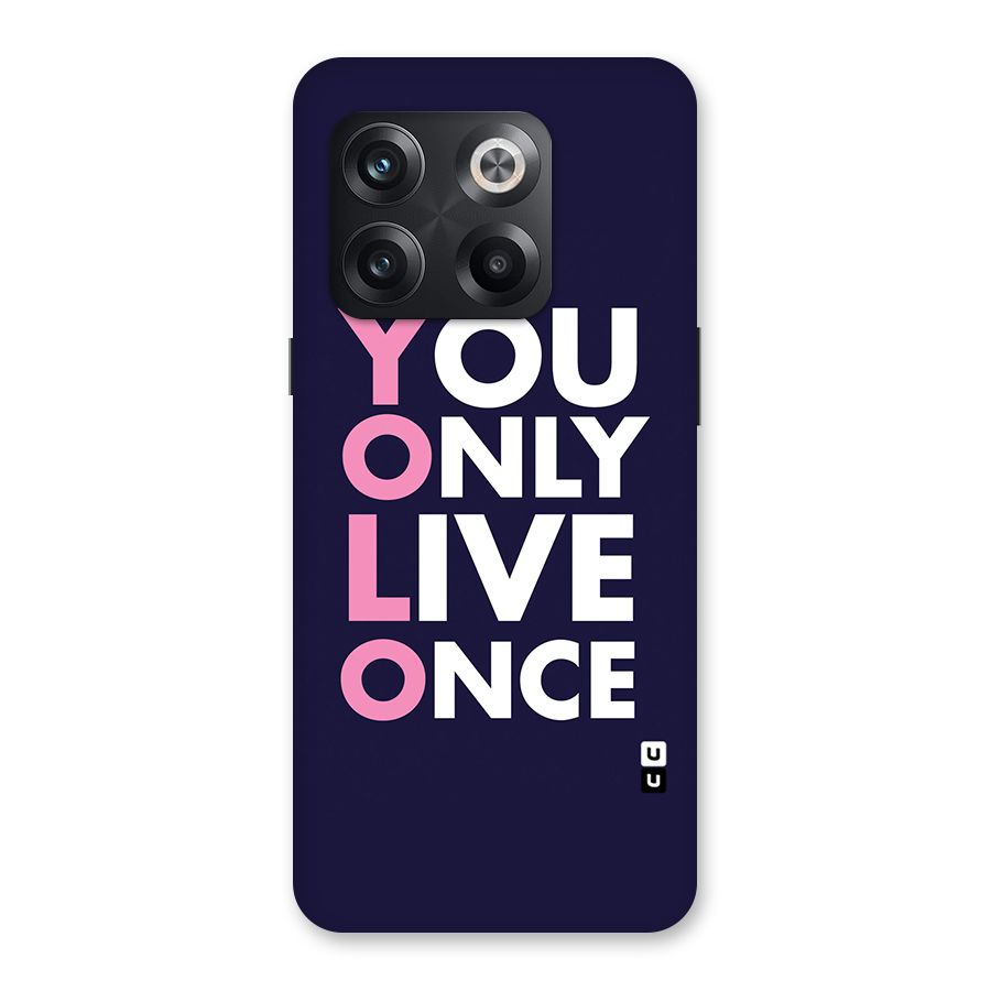 You Live Only Once Back Case for OnePlus 10T