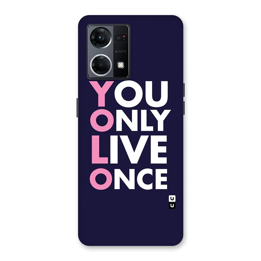 You Live Only Once Glass Back Case for Oppo F21 Pro 5G