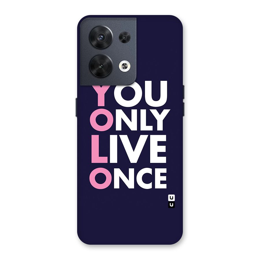 You Live Only Once Back Case for Oppo Reno8 5G