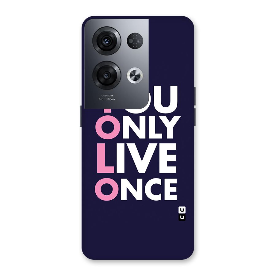 You Live Only Once Back Case for Oppo Reno8 Pro 5G