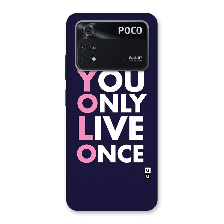 You Live Only Once Back Case for Poco M4 Pro 4G