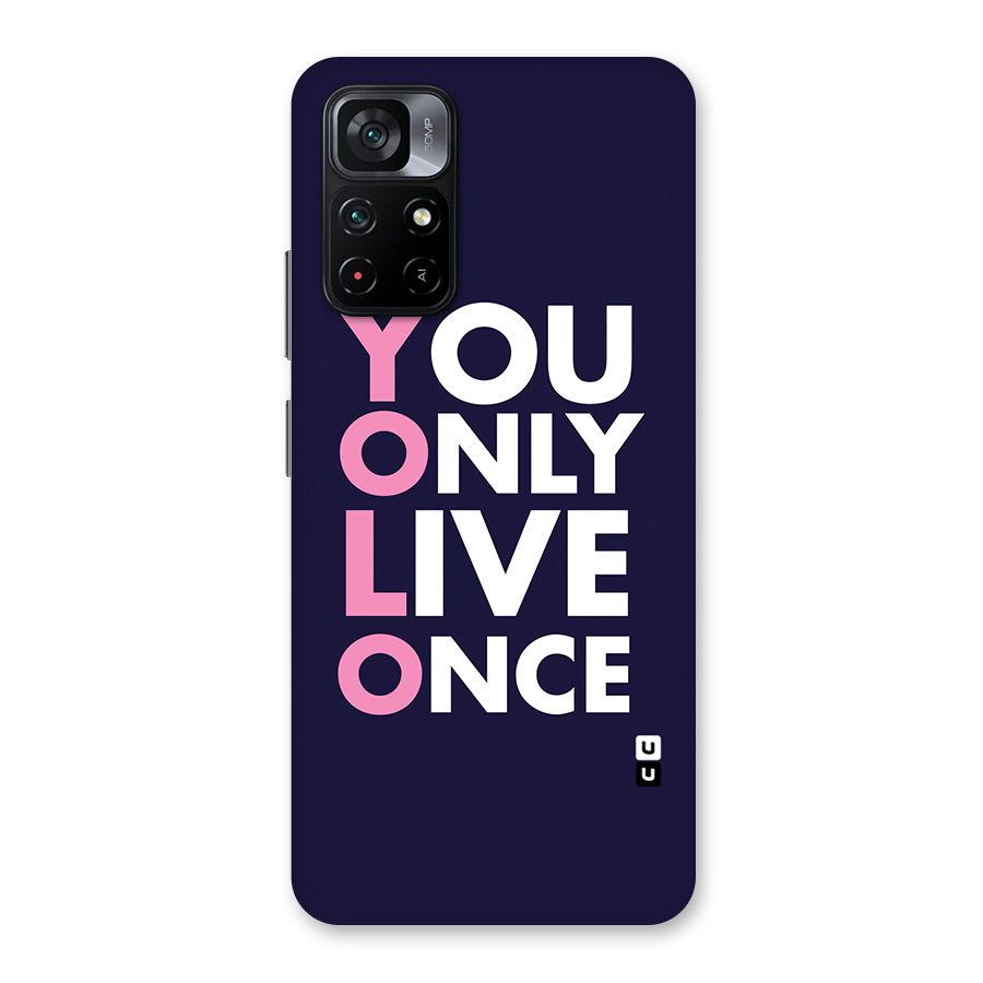 You Live Only Once Back Case for Poco M4 Pro 5G