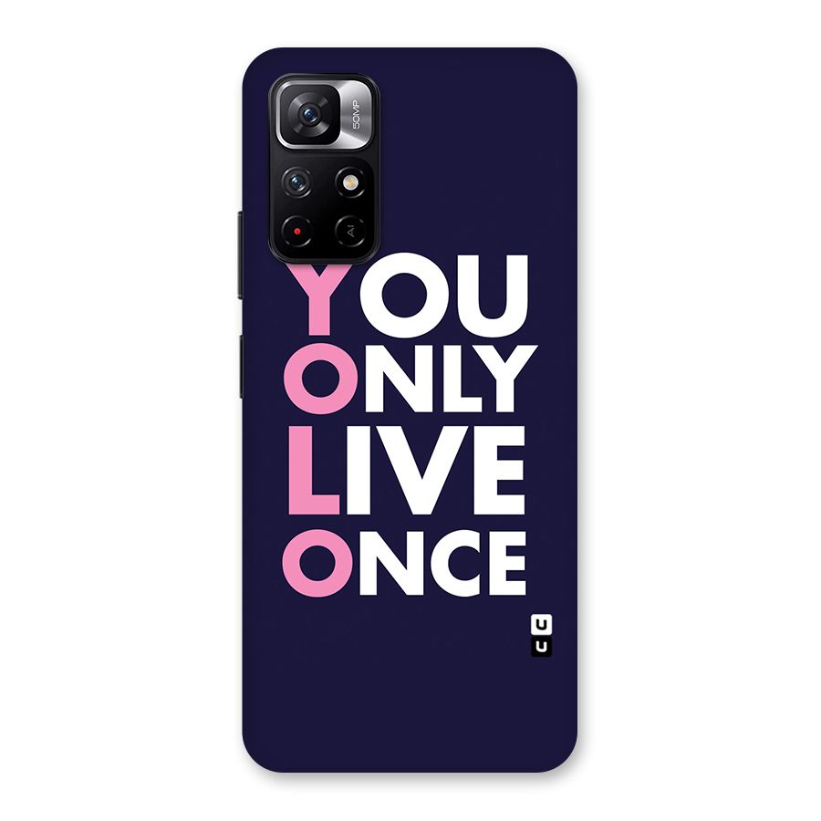You Live Only Once Back Case for Redmi Note 11T 5G