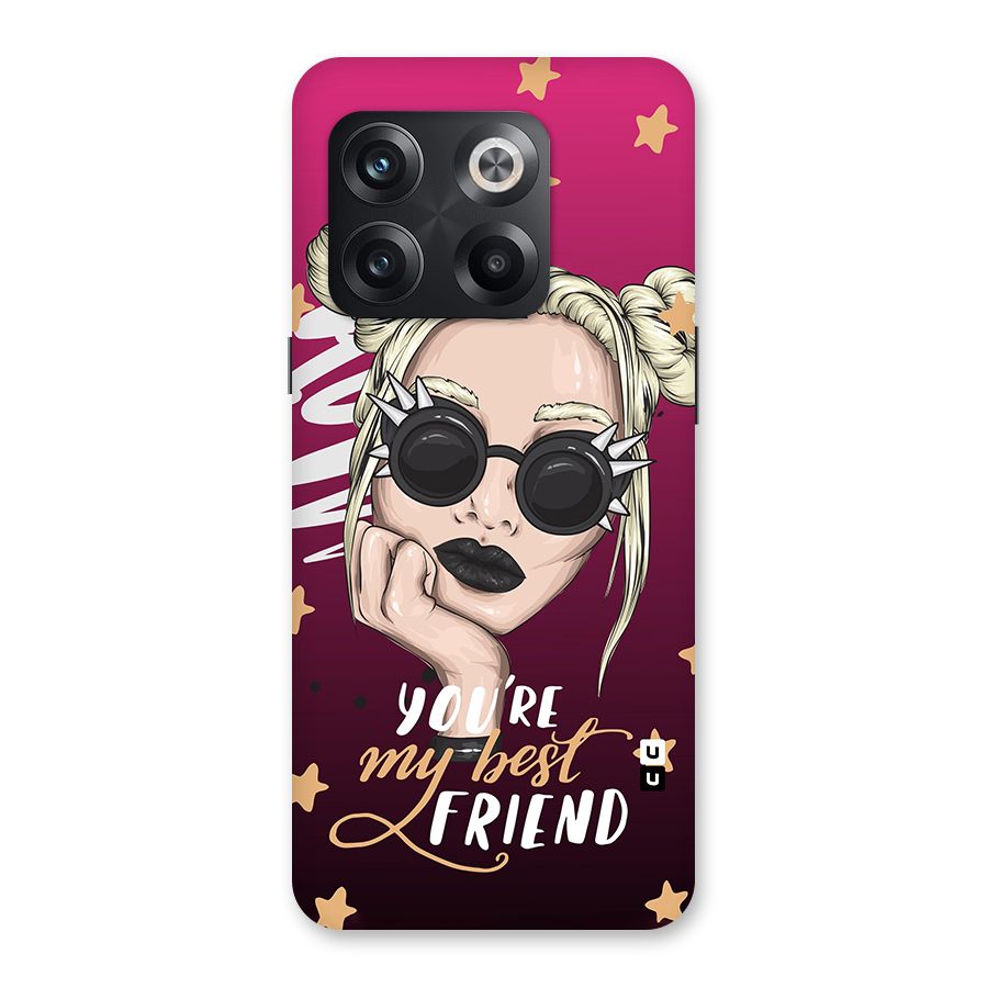 You My Best Friend Back Case for OnePlus 10T