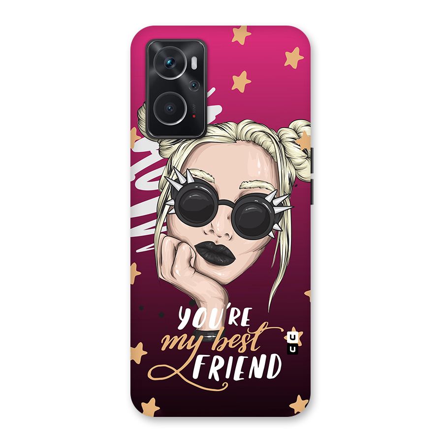 You My Best Friend Back Case for Oppo K10 4G