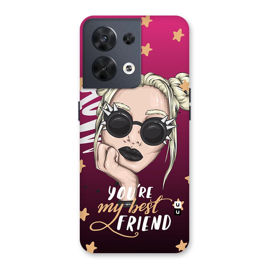 You My Best Friend Back Case for Oppo Reno8 5G