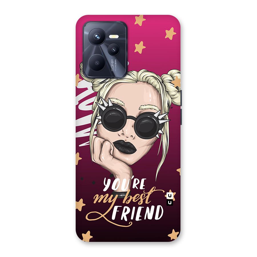 You My Best Friend Back Case for Realme C35