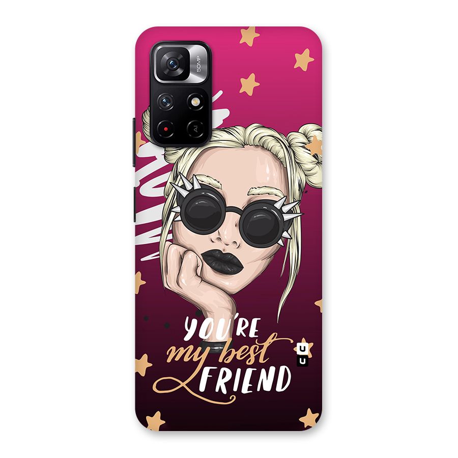 You My Best Friend Back Case for Redmi Note 11T 5G