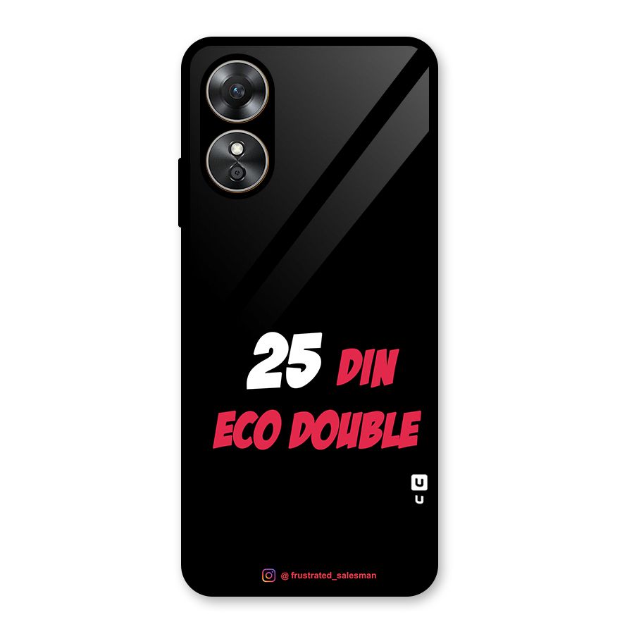 25 Din Eco Double Black Glass Back Case for Oppo A17