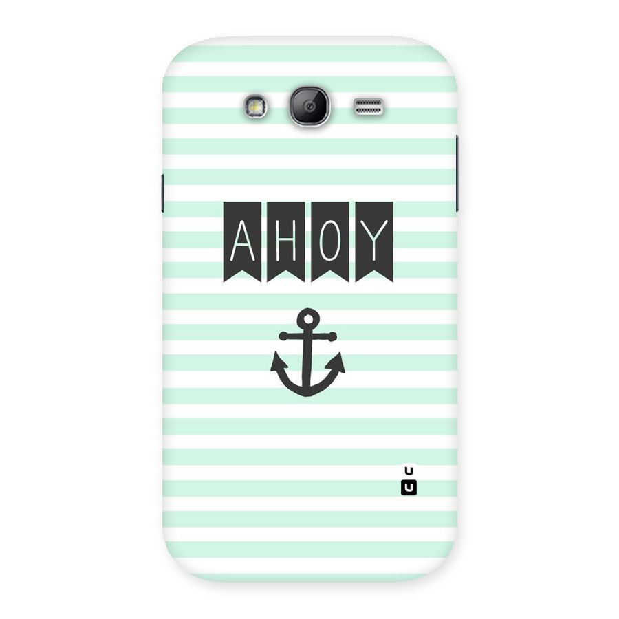Ahoy Sailor Back Case for Galaxy Grand Neo