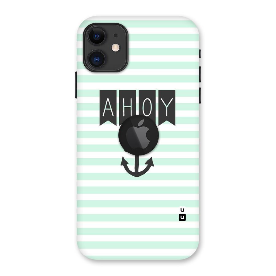 Ahoy Sailor Back Case for iPhone 11 Logo Cut