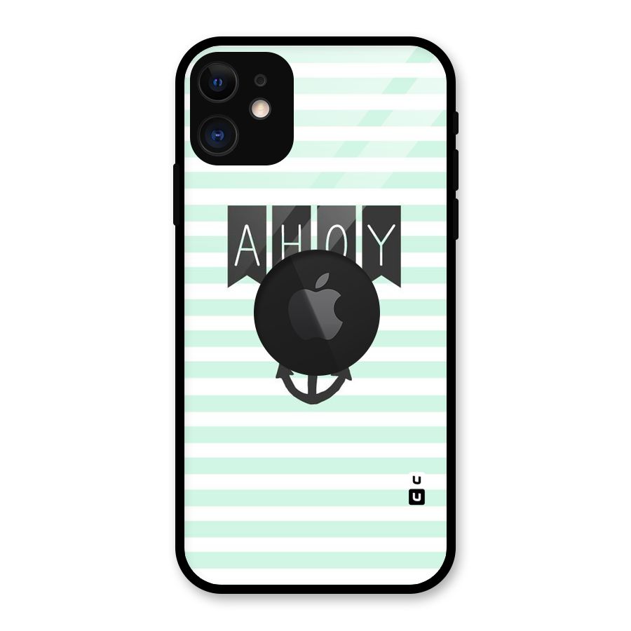 Ahoy Sailor Glass Back Case for iPhone 11 Logo Cut