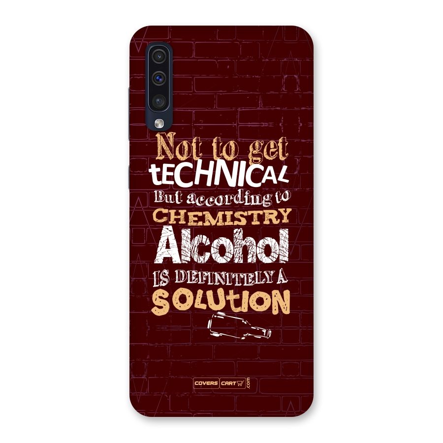 Alcohol is Definitely a Solution Back Case for Galaxy A50