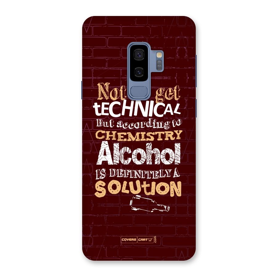 Alcohol is Definitely a Solution Back Case for Galaxy S9 Plus