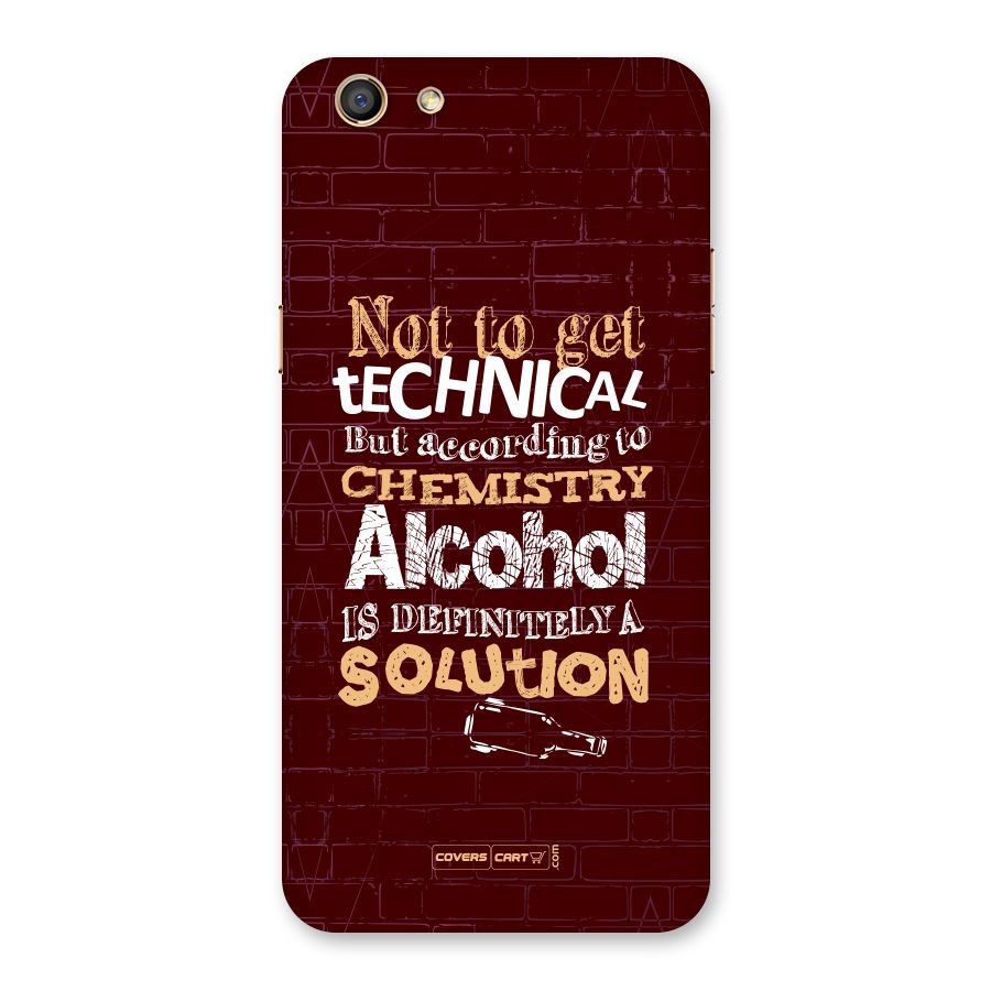 Alcohol is Definitely a Solution Back Case for Oppo F3