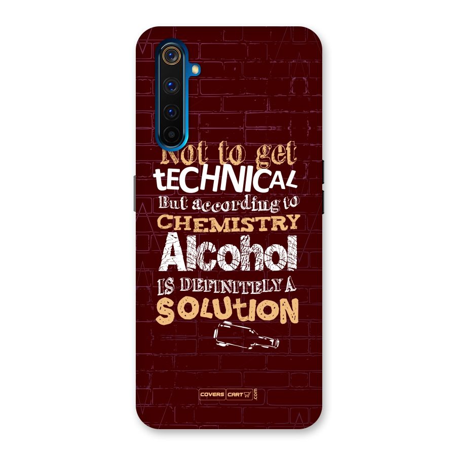 Alcohol is Definitely a Solution Back Case for Realme 6 Pro