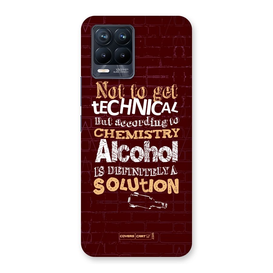 Alcohol is Definitely a Solution Back Case for Realme 8 Pro
