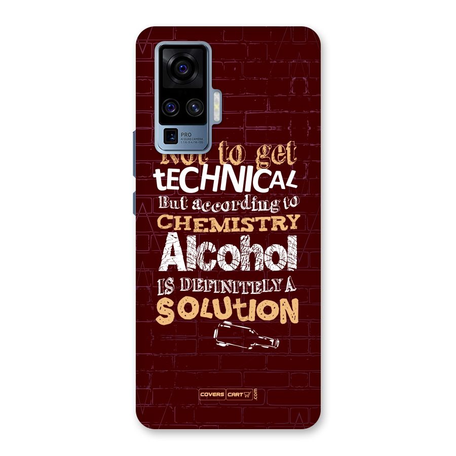 Alcohol is Definitely a Solution Back Case for Vivo X50 Pro