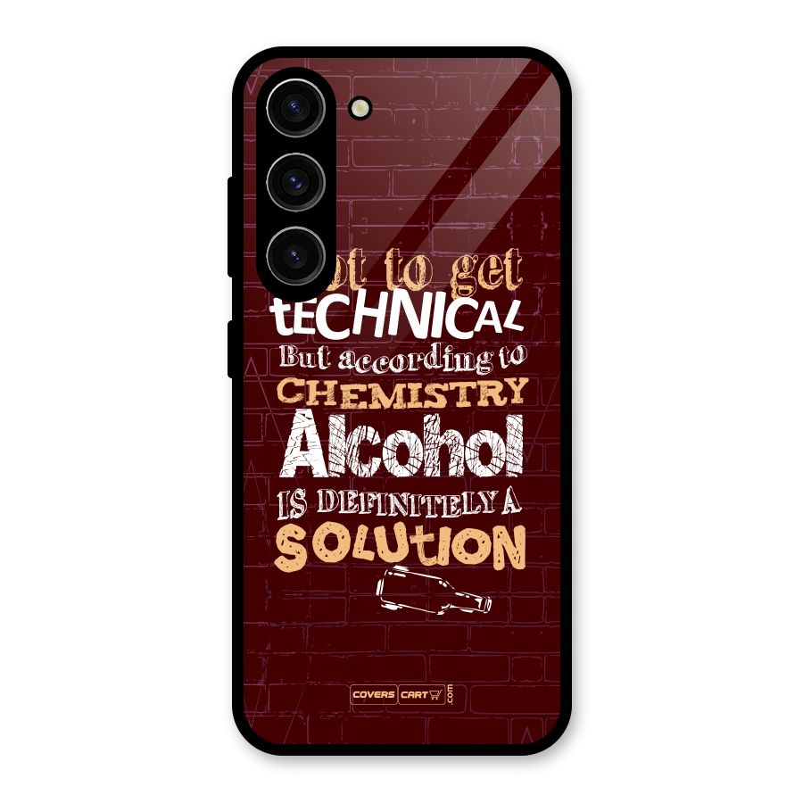 Alcohol is Definitely a Solution Glass Back Case for Galaxy S23