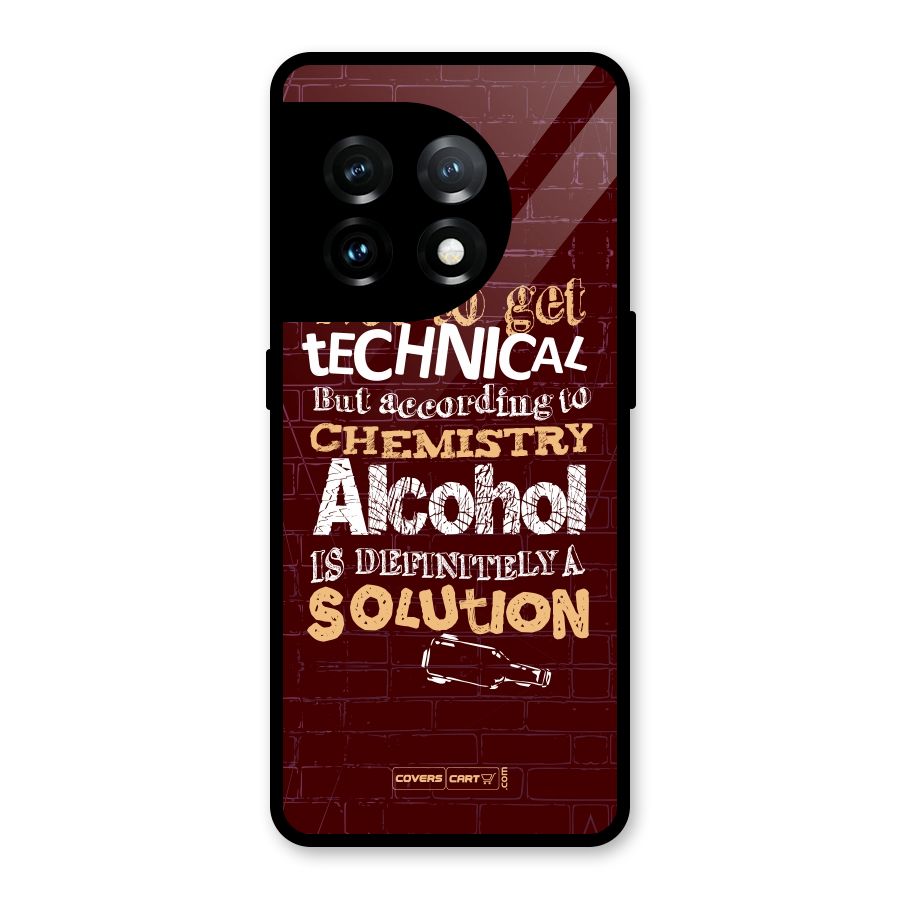 Alcohol is Definitely a Solution Glass Back Case for OnePlus 11