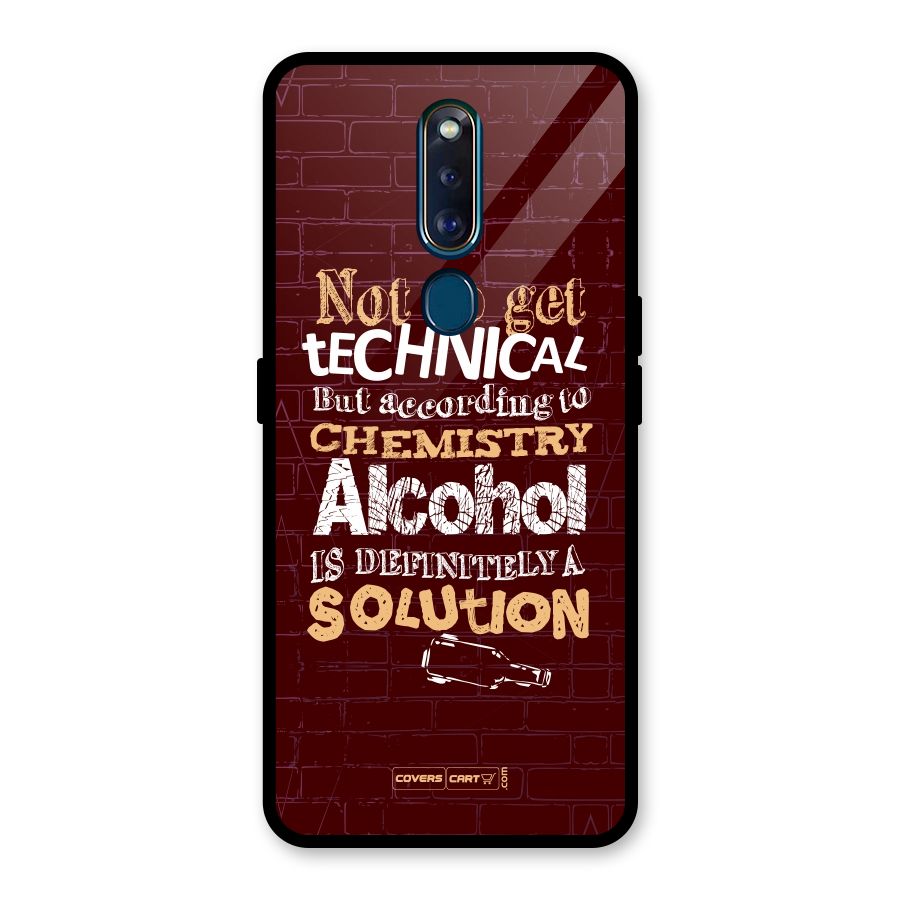 Alcohol is Definitely a Solution Glass Back Case for Oppo F11 Pro