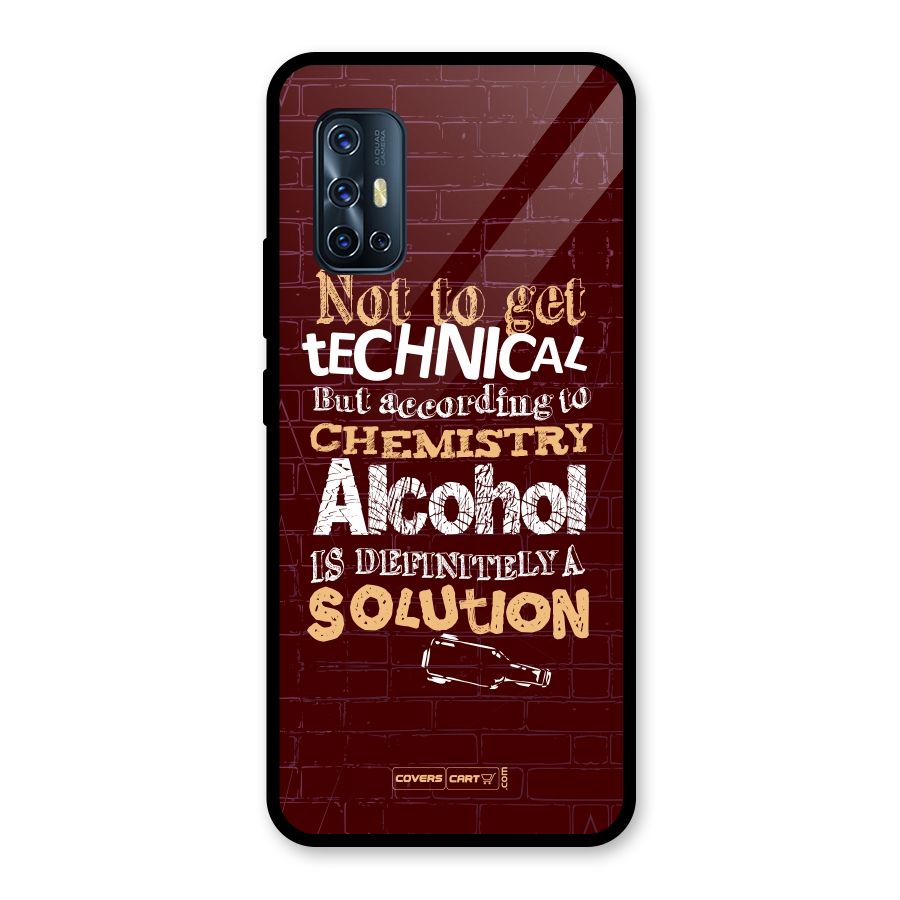 Alcohol is Definitely a Solution Glass Back Case for Vivo V17