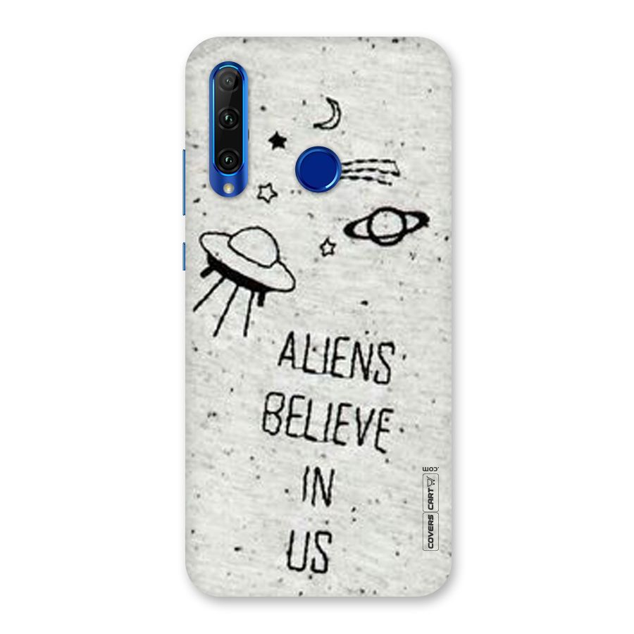 Aliens Believe In Us Back Case for Honor 20i