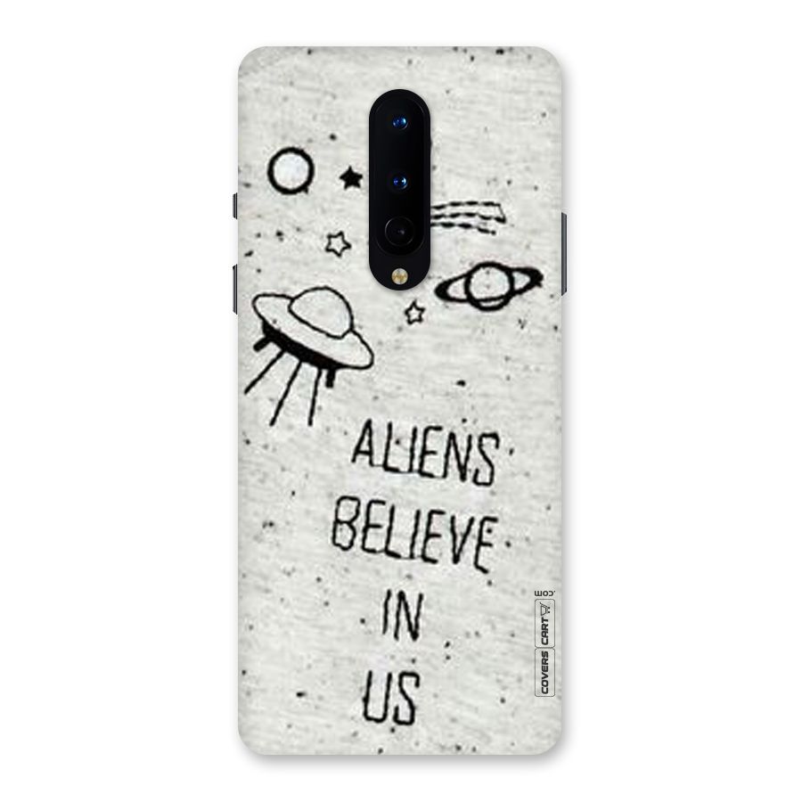 Aliens Believe In Us Back Case for OnePlus 8