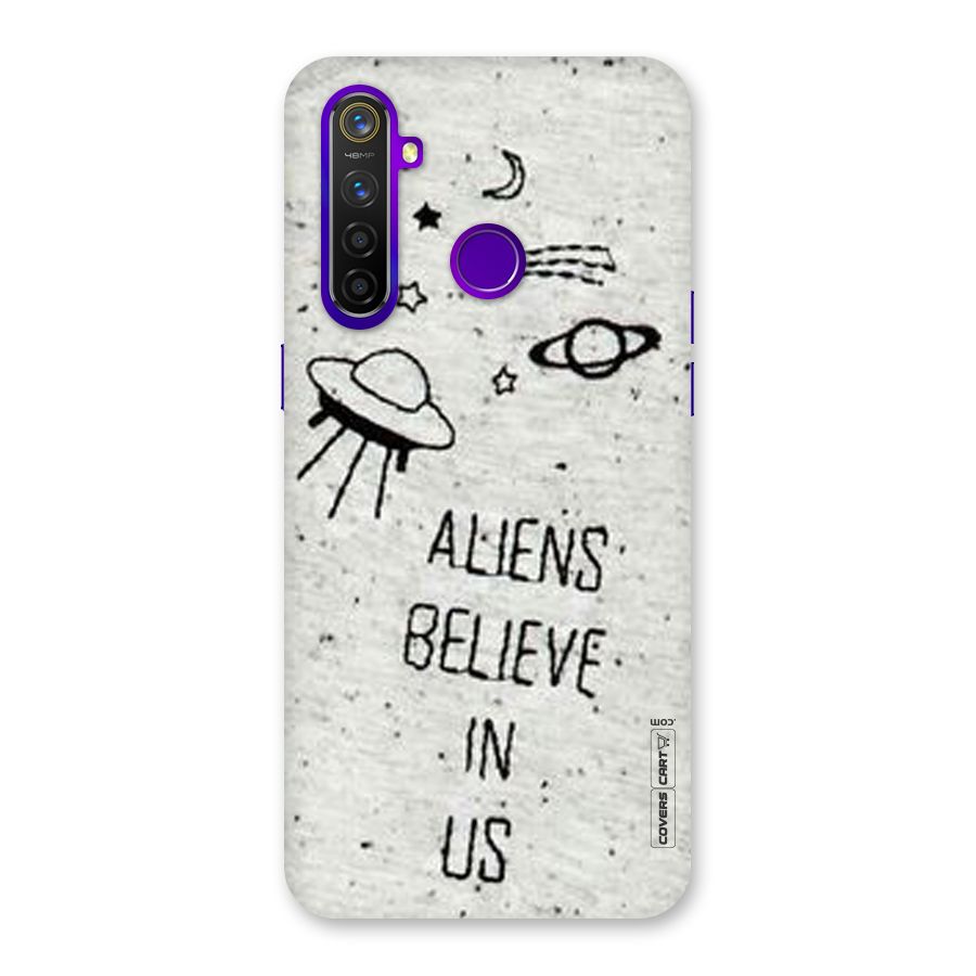 Aliens Believe In Us Back Case for Realme 5 Pro