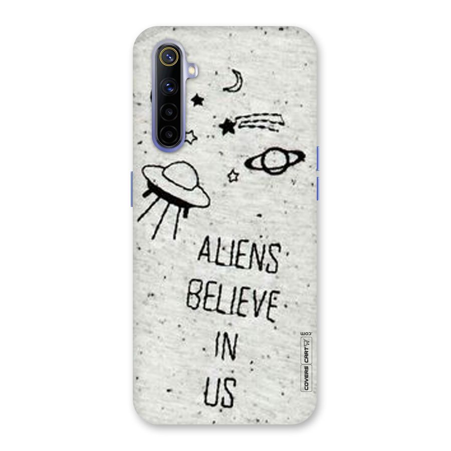 Aliens Believe In Us Back Case for Realme 6i