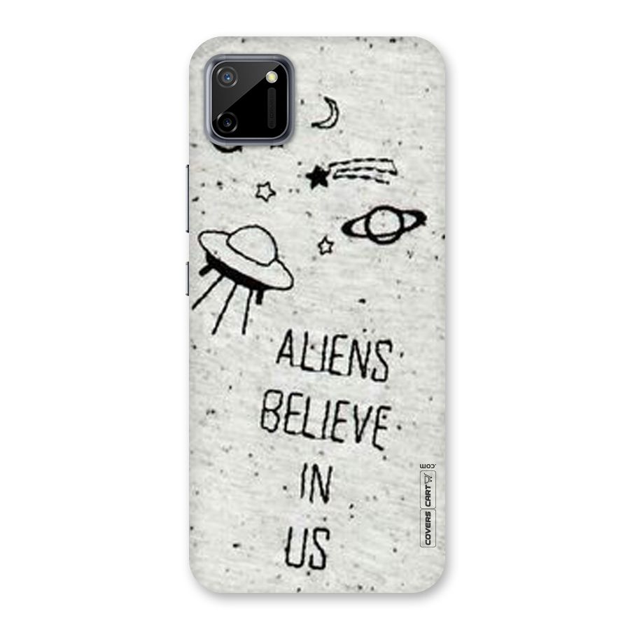 Aliens Believe In Us Back Case for Realme C11