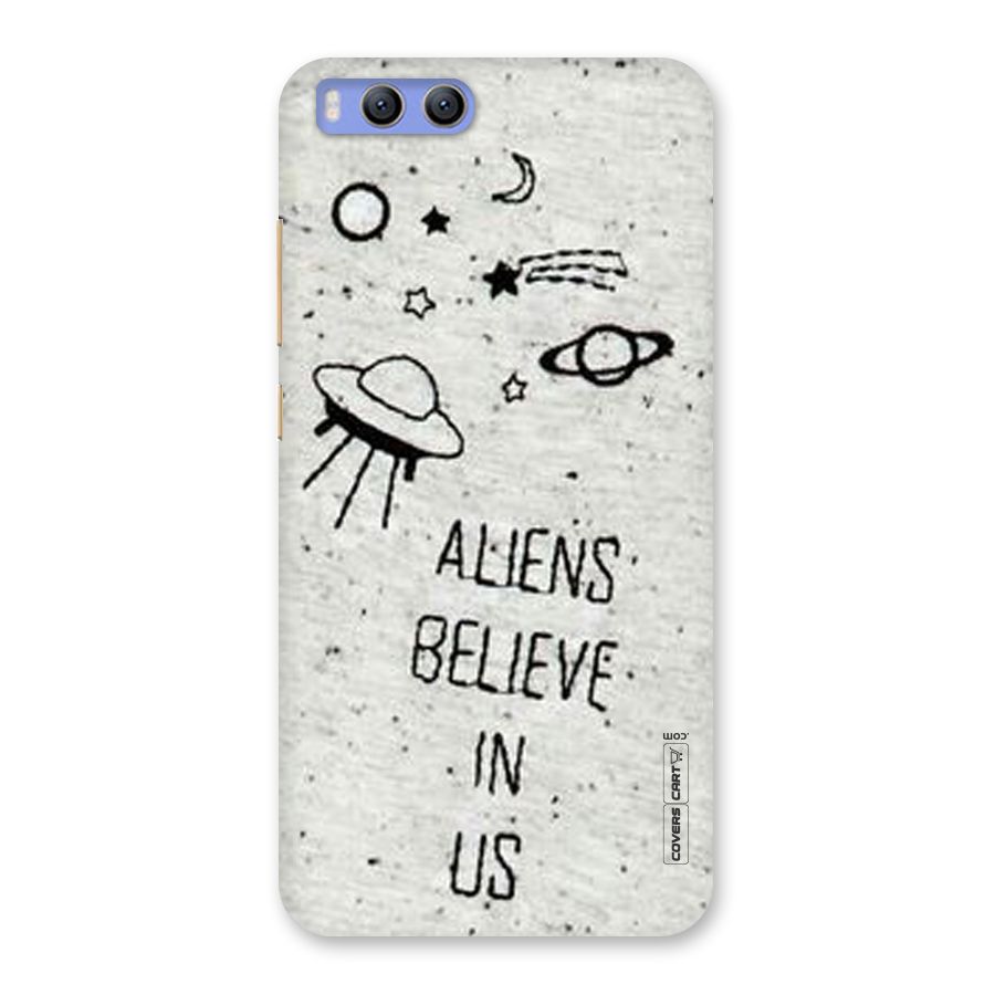 Aliens Believe In Us Back Case for Xiaomi Mi 6