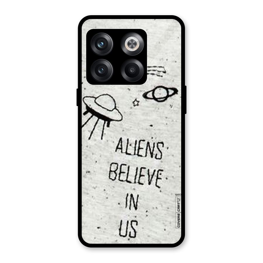 Aliens Believe In Us Glass Back Case for OnePlus 10T