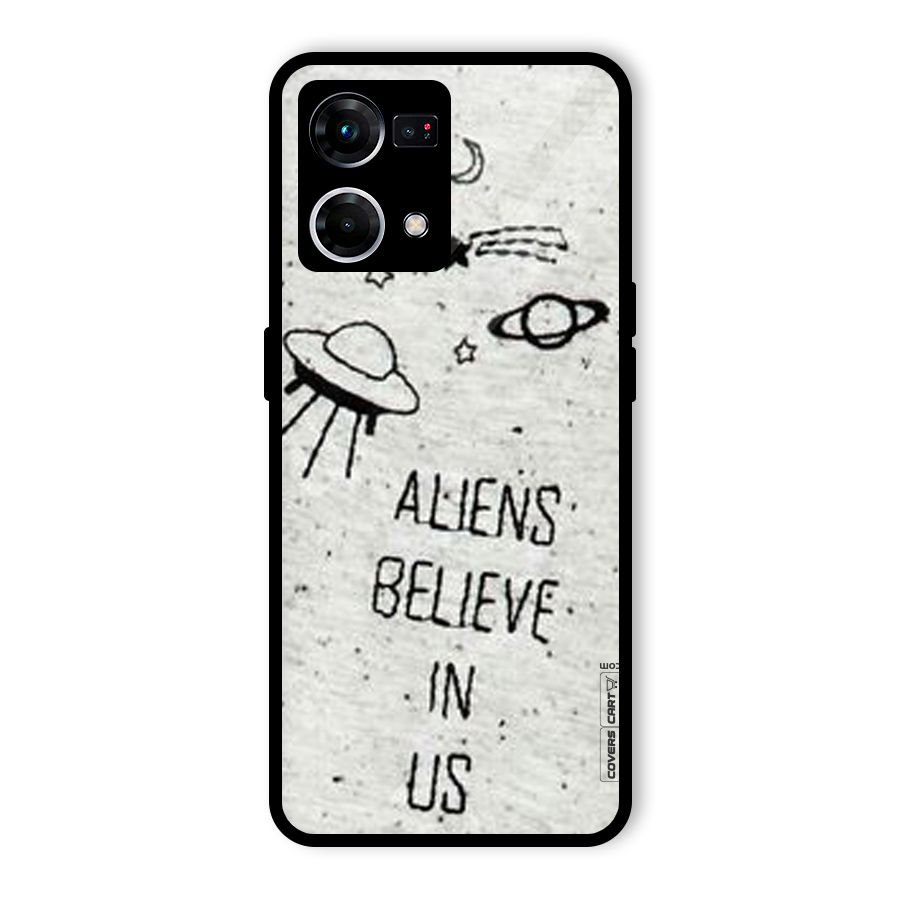 Aliens Believe In Us Glass Back Case for Oppo F21s Pro 4G