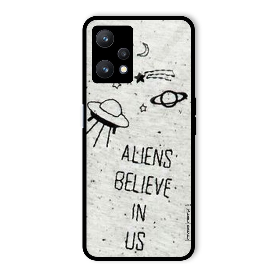 Aliens Believe In Us Glass Back Case for Realme 9 Pro 5G