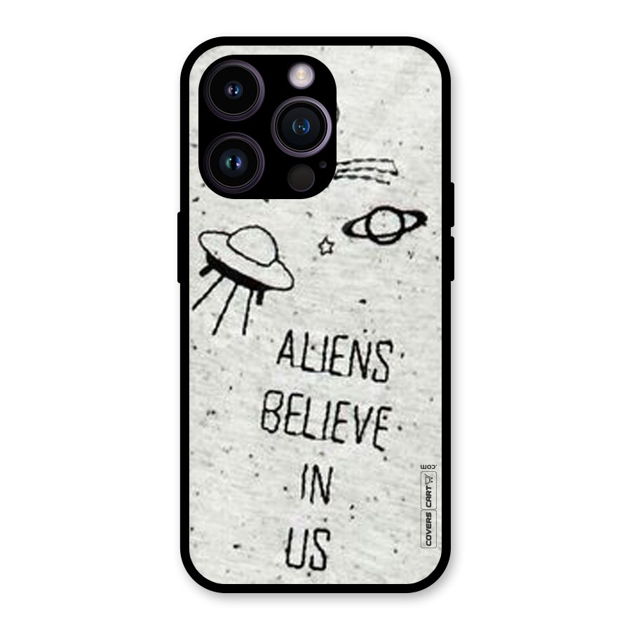 Aliens Believe In Us Glass Back Case for iPhone 14 Pro