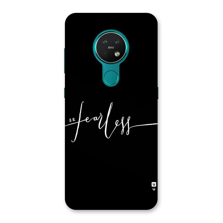 Always Be Fearless Back Case for Nokia 7.2