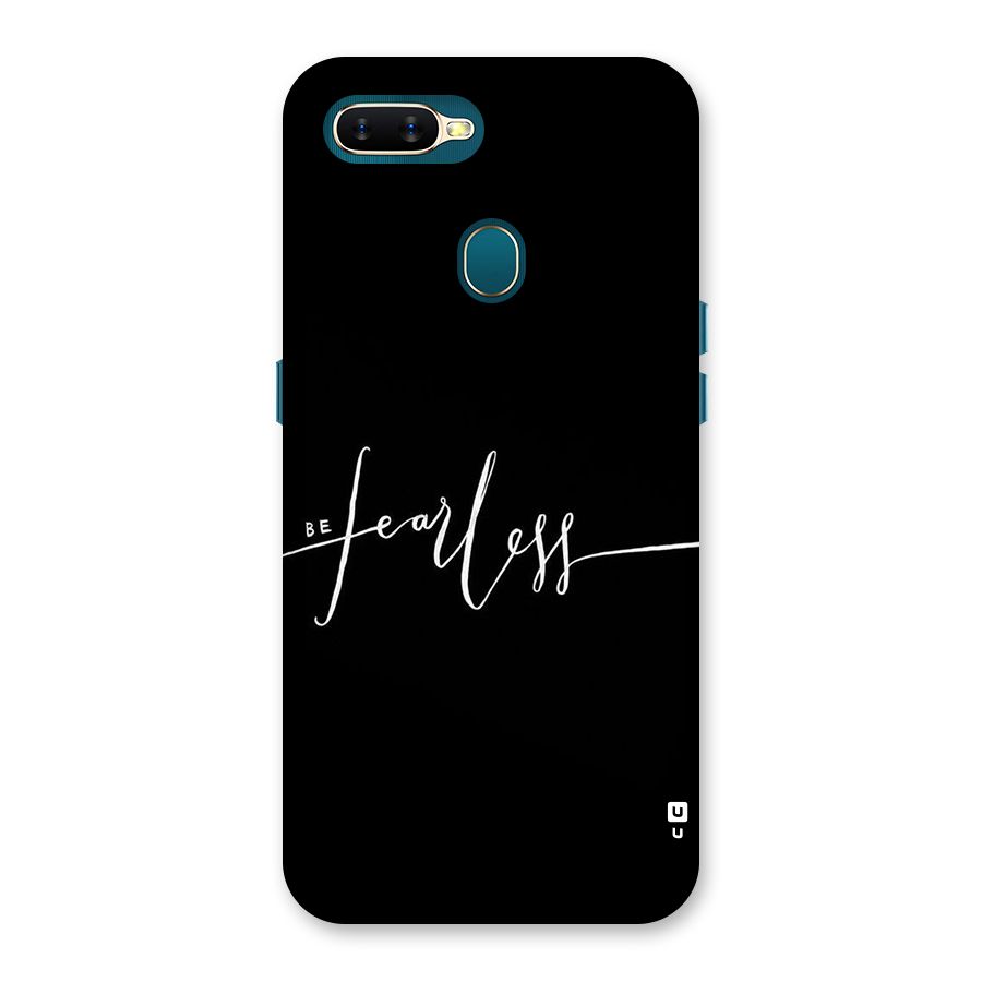 Always Be Fearless Back Case for Oppo A11k