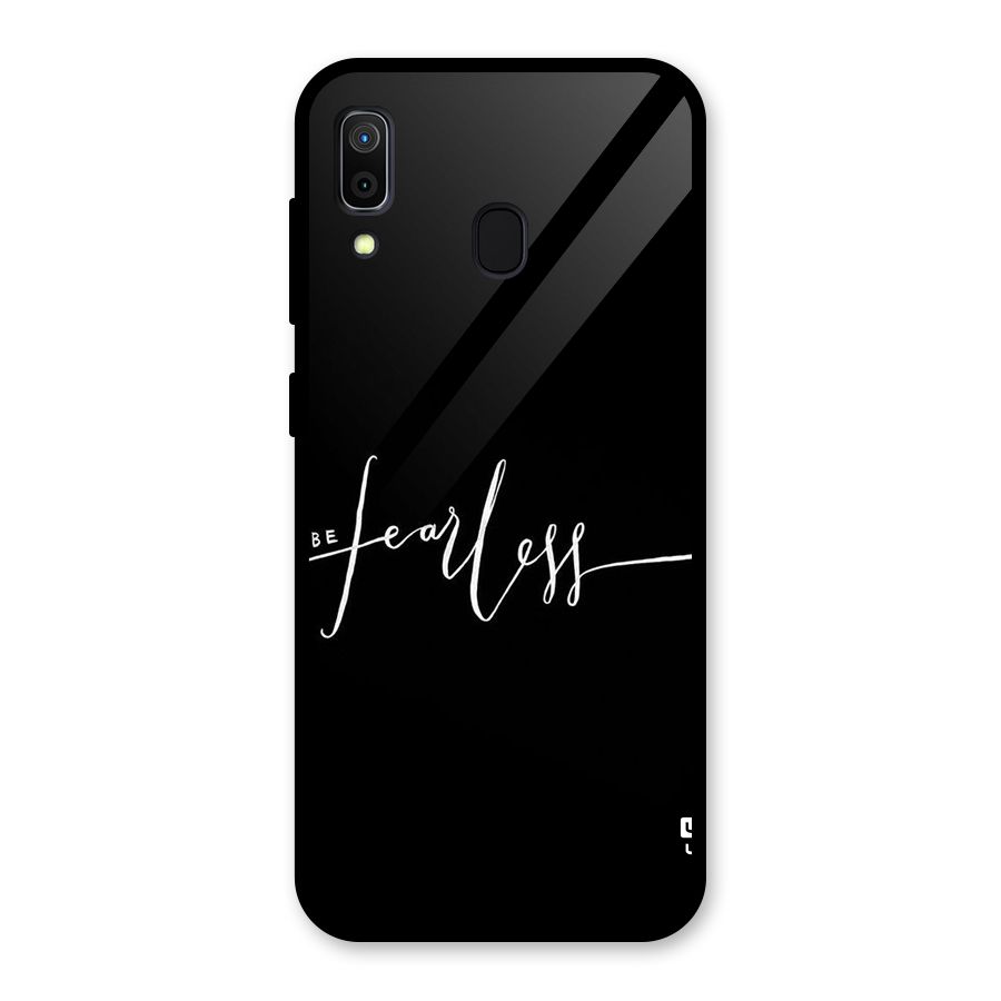 Always Be Fearless Glass Back Case for Galaxy A30