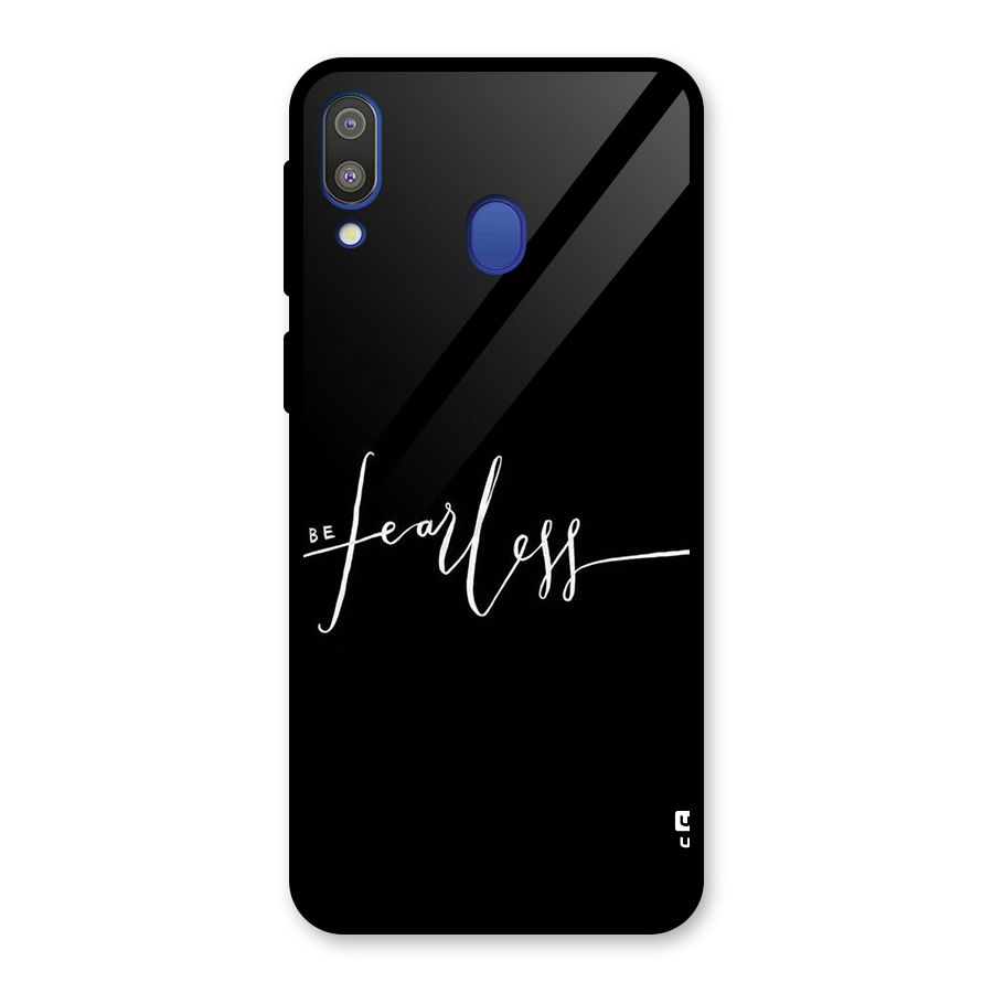Always Be Fearless Glass Back Case for Galaxy M20