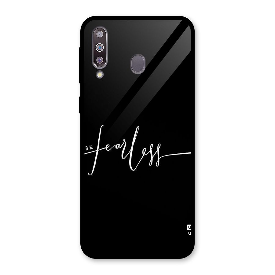 Always Be Fearless Glass Back Case for Galaxy M30