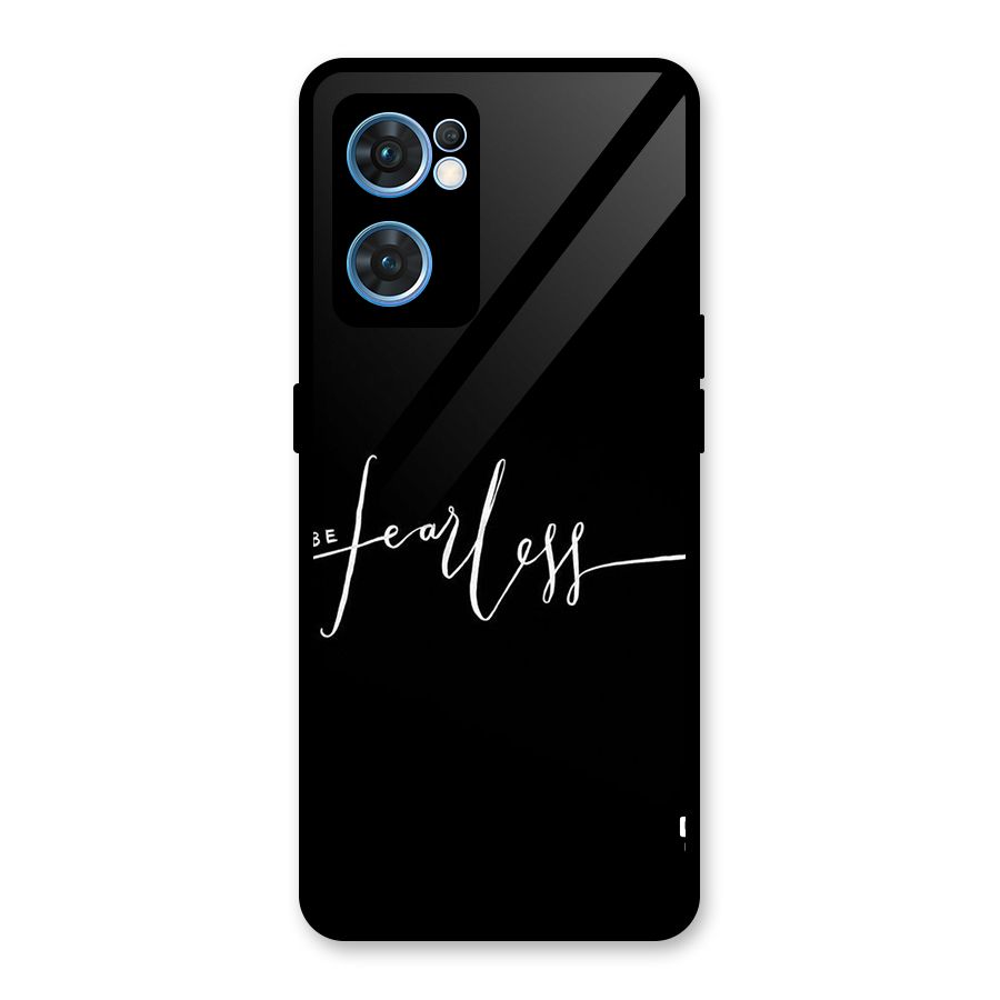 Always Be Fearless Glass Back Case for Oppo Reno7 5G
