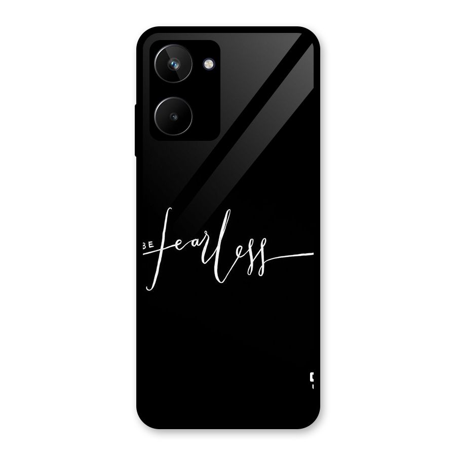 Always Be Fearless Glass Back Case for Realme 10