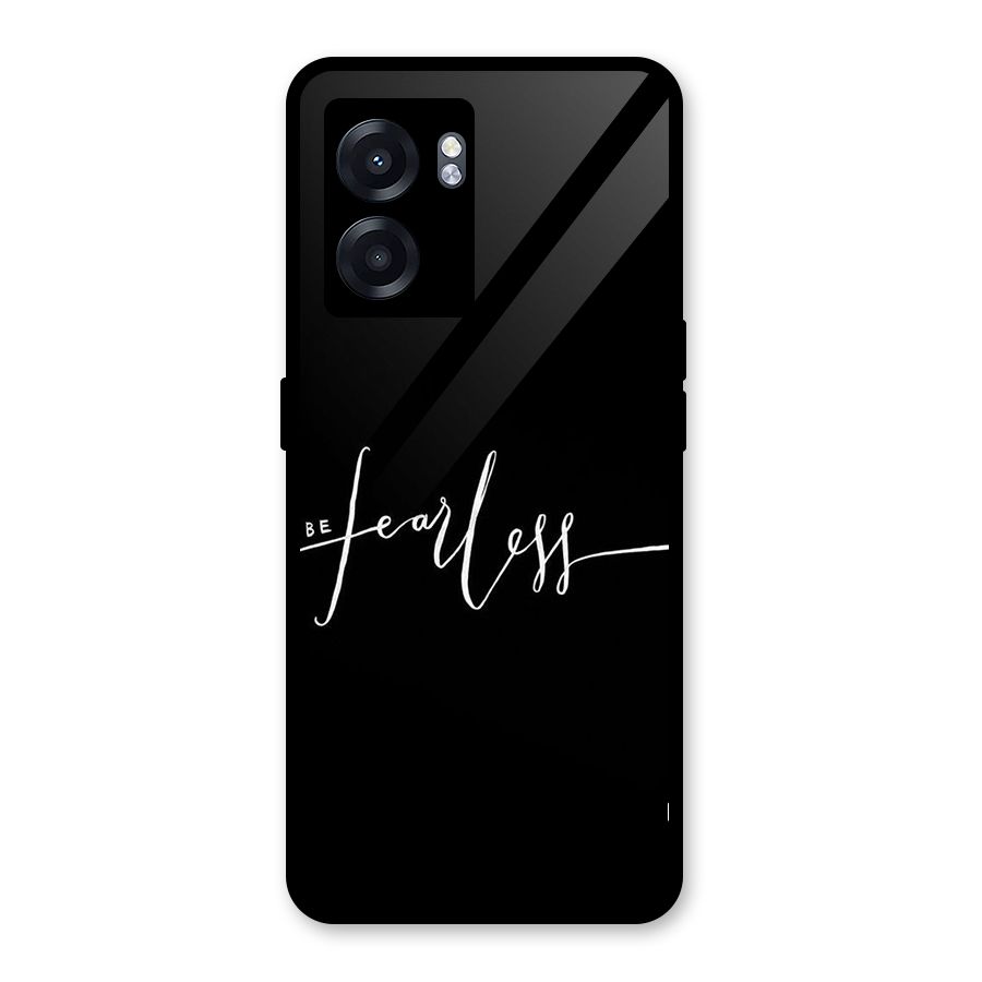 Always Be Fearless Glass Back Case for Realme Narzo 50 5G