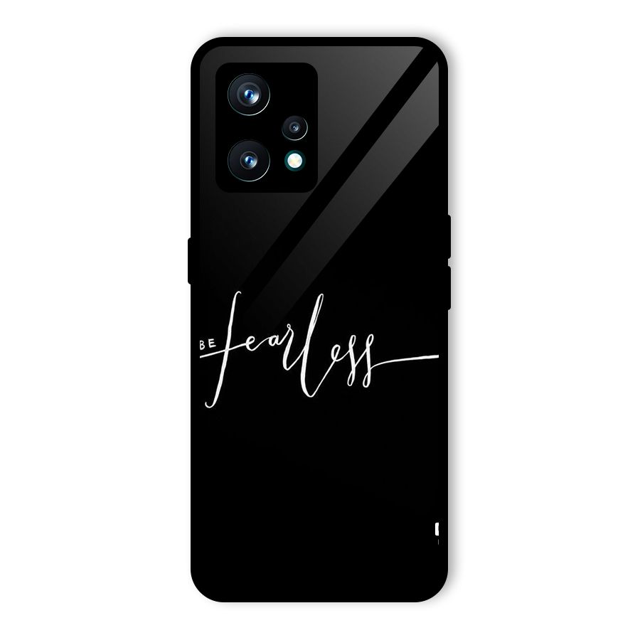Always Be Fearless Glass Back Case for Realme Narzo 50 Pro
