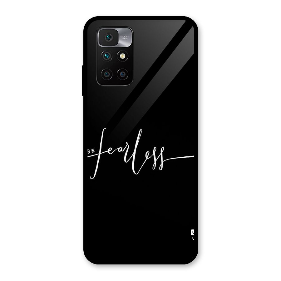 Always Be Fearless Glass Back Case for Redmi 10 Prime