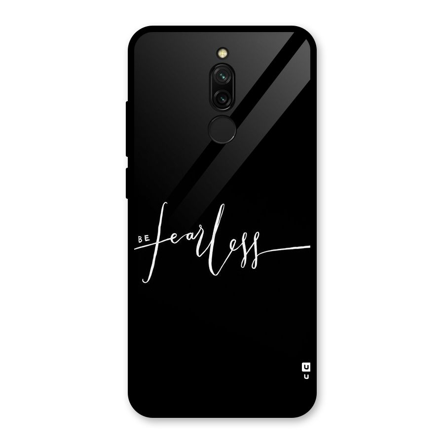 Always Be Fearless Glass Back Case for Redmi 8