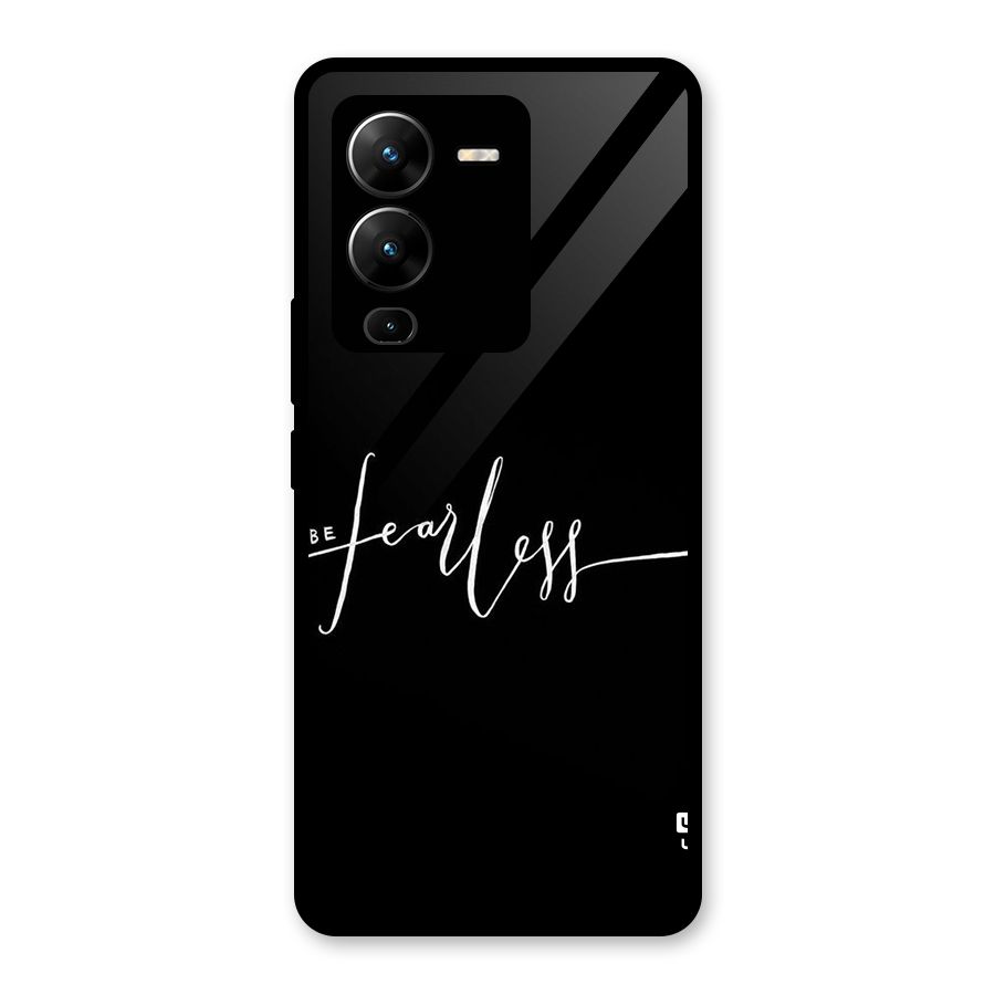 Always Be Fearless Glass Back Case for Vivo V25 Pro