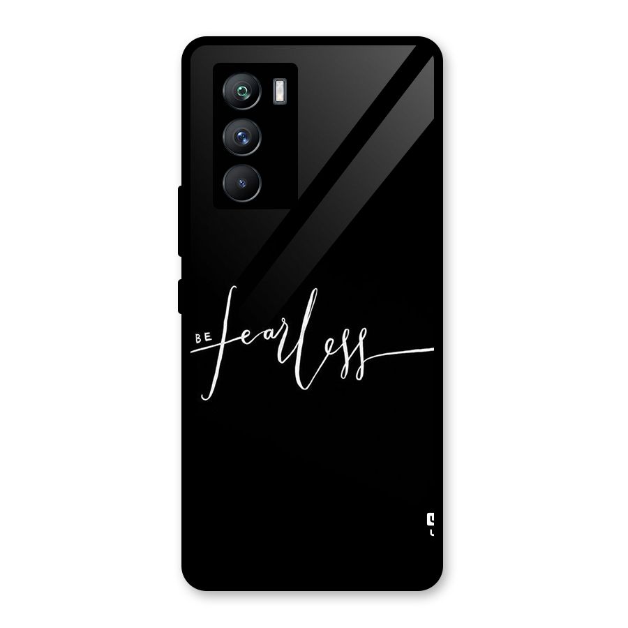 Always Be Fearless Glass Back Case for Vivo iQOO 9 SE