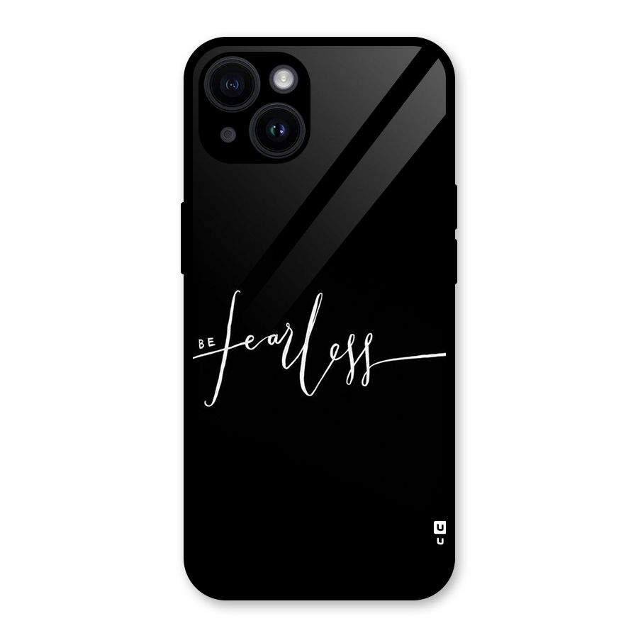 Always Be Fearless Glass Back Case for iPhone 14